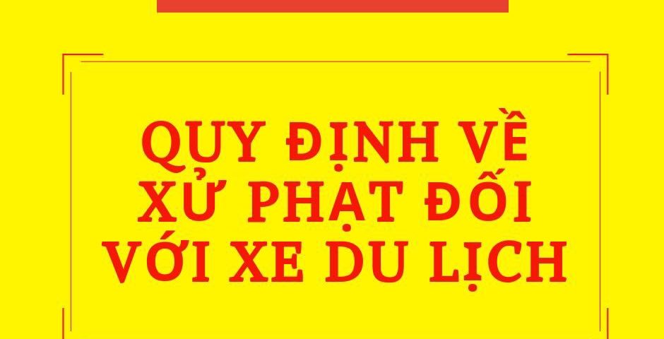 mot-so-quy-dinh-ve-xu-phat-doi-voi-xe-du-lich-ma-ban-nen-biet (4)